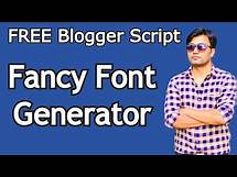 Video thumbnail for FREE Blogger Script - Fancy Font Generator | Fancy Text Generator | Fonts for Instagram, Twitter