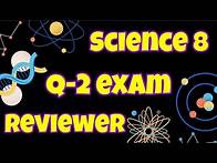 Video thumbnail for GRADE 8 SCIENCE Q-2 EXAM REVIEW QUESTIONS