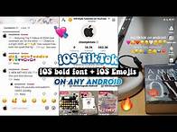 Video thumbnail for iOS TikTok App with iOS bold font + Emojis on any Android 2025