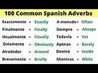 Video thumbnail for The 100 Most Common Spanish Adverbs