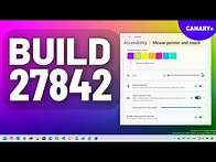 Video thumbnail for Windows 11 build 27842: Hands-on with new features and changes (Canary)