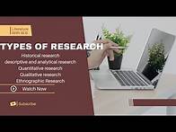 Video thumbnail for Types of Research| Historical, Descriptive, analytical, Quantitative, qualitative, Ethnographic| .