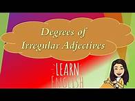 Video thumbnail for Degrees of Irregular Adjectives- Grade 6