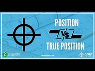 Video thumbnail for Position vs True Position