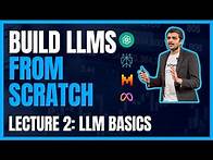 Video thumbnail for Lecture 2: Large Language Models (LLM) Basics