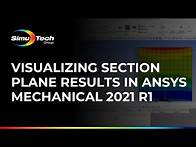 Video thumbnail for Visualizing Section Plane Results in Ansys Mechanical 2021 R1
