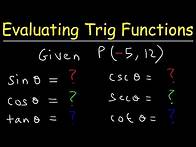 Video thumbnail for Evaluating Trigonometric Functions Given a Point on the Terminal Side - Trigonometry