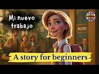 Video thumbnail for Learn Spanish with a Simple Story | My New Job | A1 Level