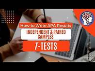 Video thumbnail for HOW TO WRITE APA STYLE RESULTS — Independent & Paired Samples t-tests