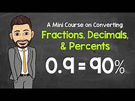 Video thumbnail for Converting Between Fractions, Decimals, and Percents | A Mini Course | Math with Mr. J