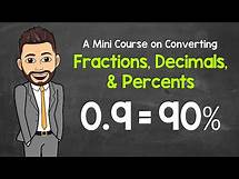 Video thumbnail for Converting Between Fractions, Decimals, and Percents | A Mini Course | Math with Mr. J