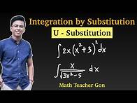 Video thumbnail for Integration by Substitution - U Substitution @MathTeacherGon