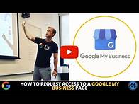 Video thumbnail for How to Request Access to a Google My Business Page
