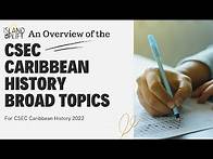 Video thumbnail for Overview of Broad Topics for CSEC Caribbean History Paper 2 (2022)