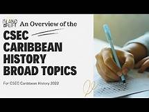 Video thumbnail for Overview of Broad Topics for CSEC Caribbean History Paper 2 (2022)