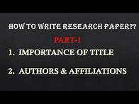 Video thumbnail for How to Write research paper Part-1 Title, Authors affiliation
