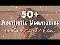 Video thumbnail for 50+ Aesthetic Username Ideas For ROBLOX (that are not taken / untaken) ☆ NEW FREE Rare User IDs 2024