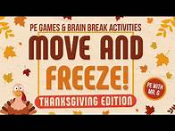 Video thumbnail for Move and Freeze! A Fall Brain Break Activity | Thanksgiving Game | Thanksgiving Freeze Dance