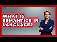 Video thumbnail for What Is Semantics In Language? - Literary Icons