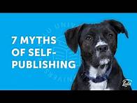 Video thumbnail for 7 Myths of Self-Publishing