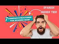 Video thumbnail for 7 Complex structures Writing GCSE SPANISH Higher