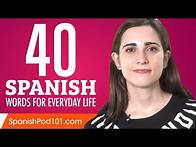 Video thumbnail for 40 Spanish Words for Everyday Life - Basic Vocabulary #2