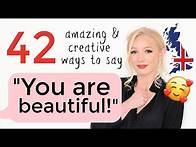 Video thumbnail for 42 Incredible Ways to Tell Someone they are BEAUTIFUL in English