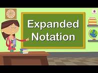 Video thumbnail for Expanded Notation of A Number | Mathematics Grade 4 | Periwinkle