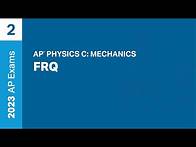 Video thumbnail for 2 | FRQ | Practice Sessions | AP Physics C: Mechanics