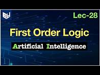 Video thumbnail for First Order Logic (FOL) | AI | Artificial Intelligence | Lec-28 | Bhanu Priya