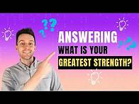 Video thumbnail for What Is Your Greatest Strength? Interview Question and Answer Samples to Ace the Interview