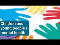 Video thumbnail for Children and young people's mental health - key facts