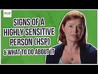 Video thumbnail for Signs Of A Highly Sensitive Person (HSP) & What To Do About It | BetterHelp