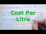 Video thumbnail for Cost Per Litre. How To Find The Cost Per Litre Of A Drink Or Fuel (Unit Cost).