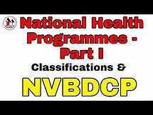 Video thumbnail for National Health Programmes in India Part I, National Vector Borne Disease Control Programme (NVBDCP)
