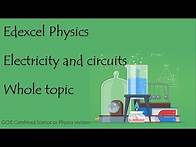 Video thumbnail for The whole of ELECTRICITY. Edexcel 9-1 GCSE Physics or combined science revision units 10+11 paper 2
