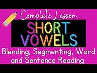 Video thumbnail for Full Lesson: Short Vowels {Blending, Segmenting, Short Vowel Words and Sentences}