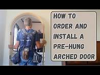 Video thumbnail for How to order and install an arched Pre-Hung interior door.
