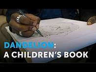 Video thumbnail for Dandelion: A Children's Book