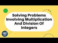 Video thumbnail for Solving Word Problems Involving Multiplying and Dividing Integers | Grade 8 Math - Unit 1 - Lesson 4