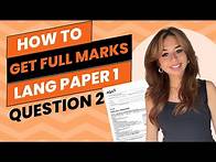 Video thumbnail for How to get FULL MARKS on Language Paper 1 Question 2