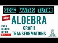 Video thumbnail for Graph Transformations | Grade 7-9 Maths Series | GCSE Maths Tutor