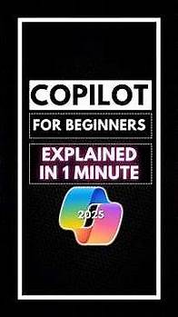 Video thumbnail for Microsoft Copilot Explained in 1 minute (2025 Tutorial for Beginners)
