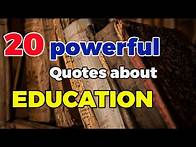 Video thumbnail for 20 Quotes About Education and the Power of Learning | world best facts |