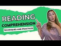 Video thumbnail for Reading Comprehension: Techniques and Practices