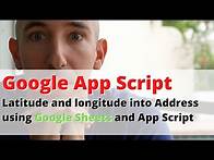 Video thumbnail for Turn latitude and longitude into address using Google Sheets and App Script