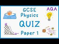 Video thumbnail for GCSE Physics Paper 1 Quiz (AQA)