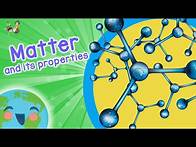 Video thumbnail for Science For Kids: Exploring Matter And Its Properties (Learning Videos For Kids)