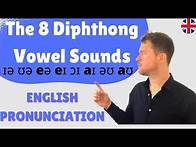 Video thumbnail for MASTER English Pronunciation | The 8 Diphthong Vowel Sounds