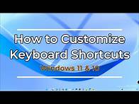 Video thumbnail for How to customize Windows 11 Keyboard Shortcuts | Create your own Shortcut!